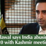Bilawal says India abusing G20 with Kashmir meeting