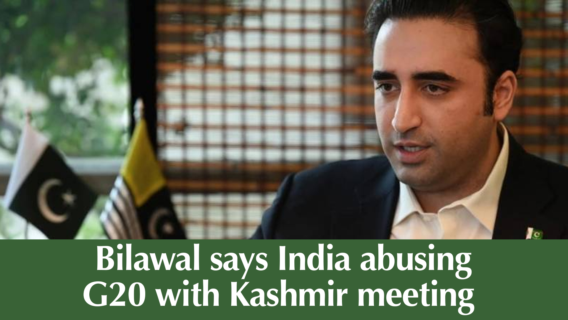 Bilawal says India abusing G20 with Kashmir meeting